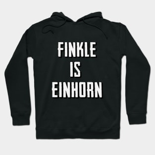 finkle is einhorn Hoodie